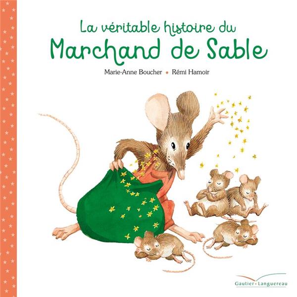 La veritable histoire du marchand de sable