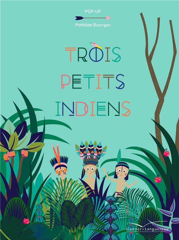 3 petits indiens