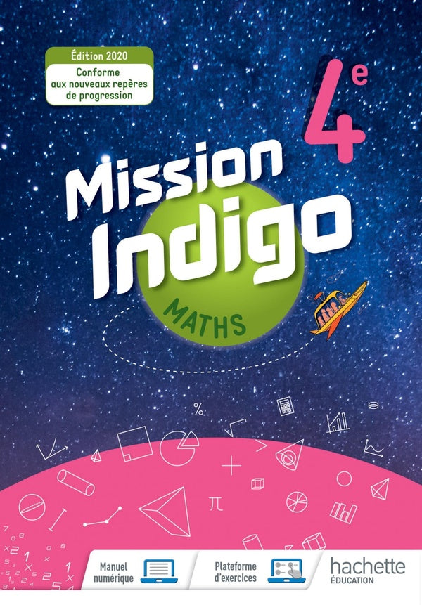Mission indigo : mathématiques ; 4e ; livre élève (édition 2020)
