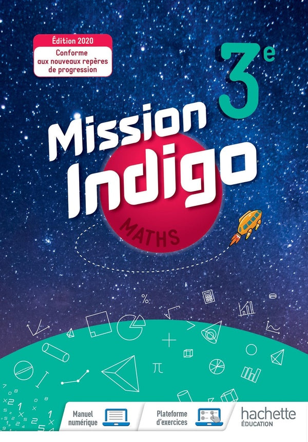 Mission indigo : mathématiques ; 3e ; livre élève (édition 2020)