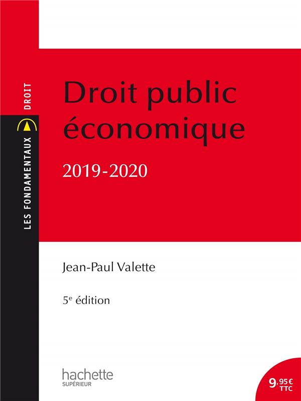 Les fondamentaux - droit public economique, 5e edition (édition 2019/2020)