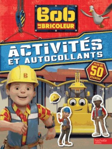 Bob le bricoleur : activités et autocollants