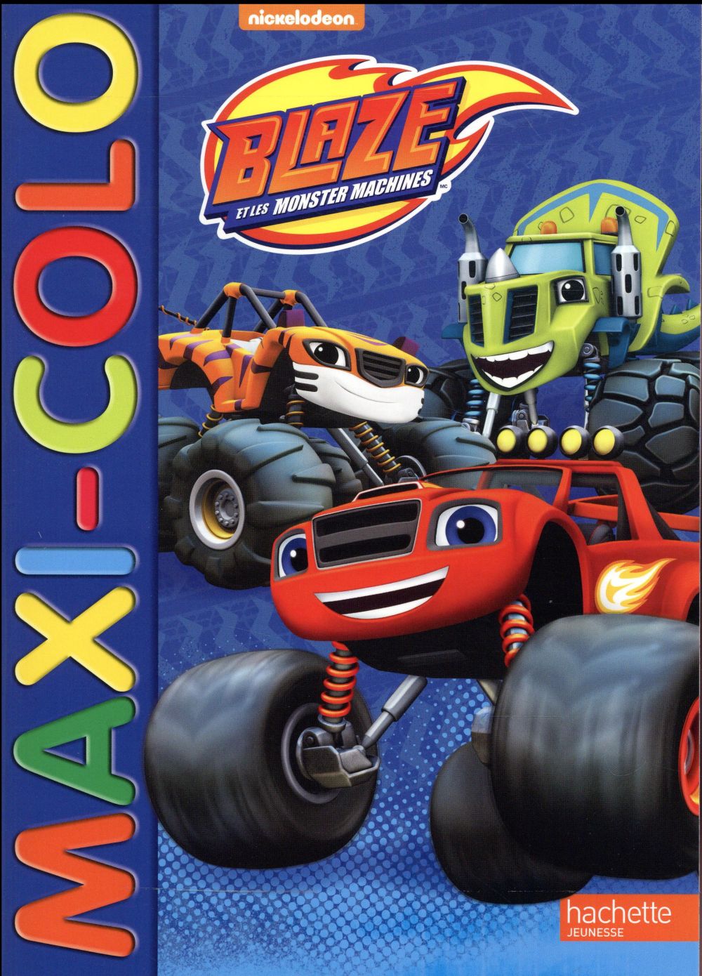 Maxi-colo : Blaze et les Monster Machines