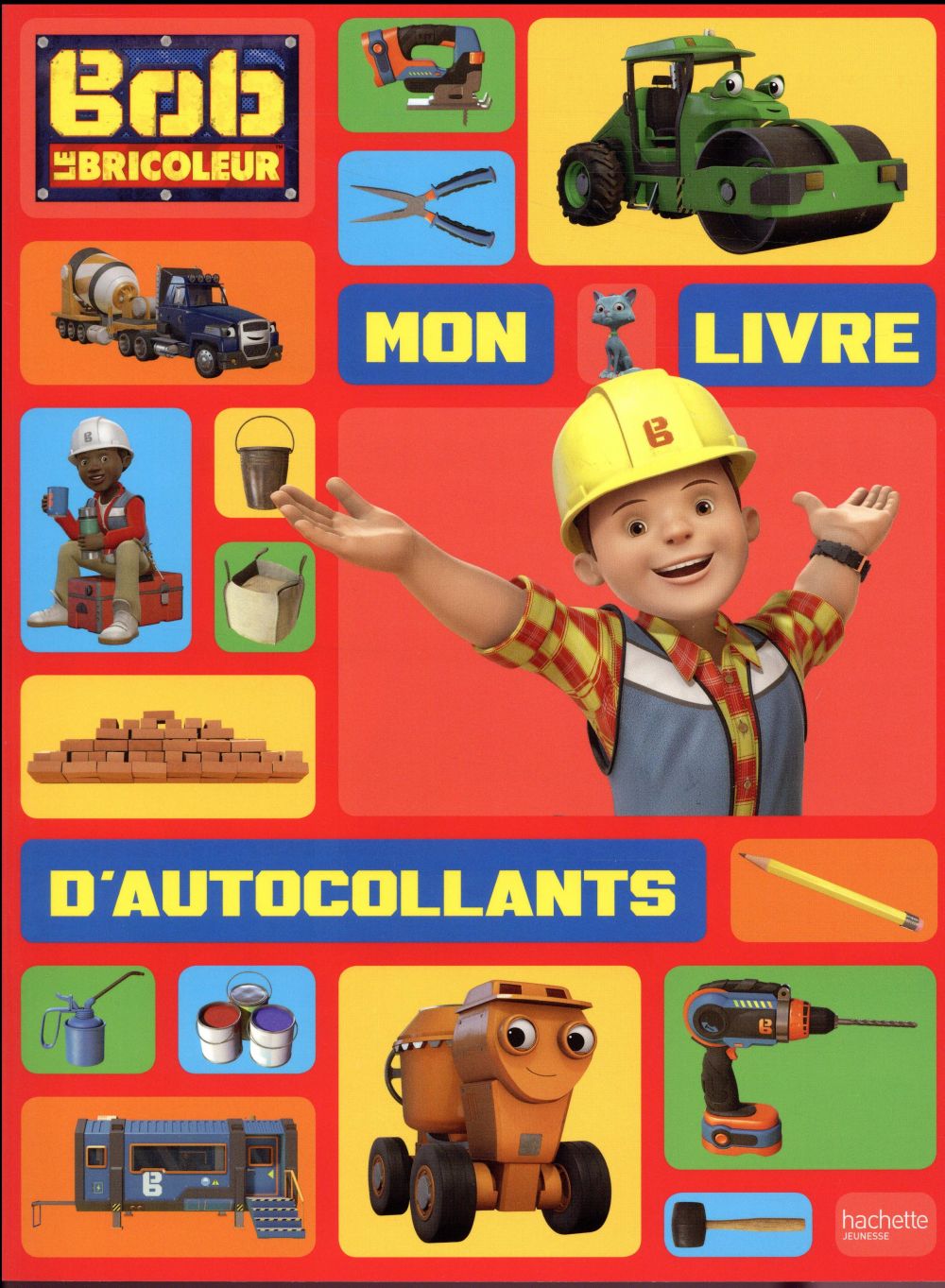 Mon livre d'autocollants : Bob le bricoleur