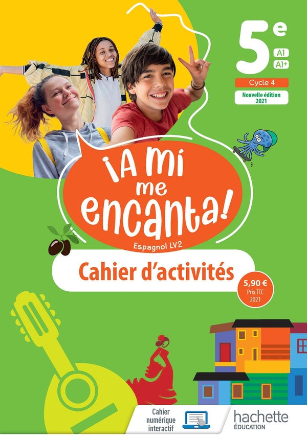 ¡a mi me encanta! : espagnol ; 5e ; cahier d'activités