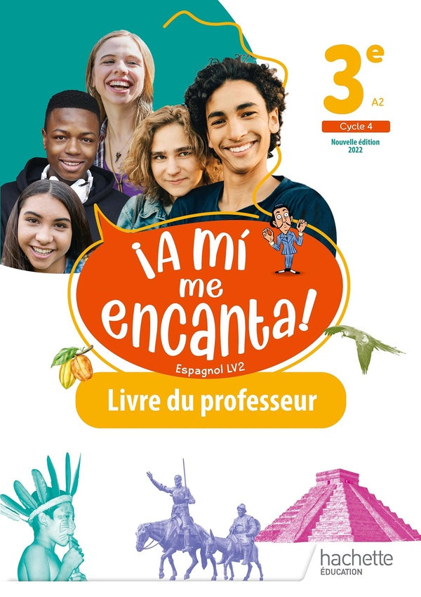 ¡a mi me encanta! : espagnol ; 3e ; livre du professeur ; A2