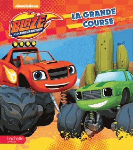 Blaze et les Monster Machines : la grande course