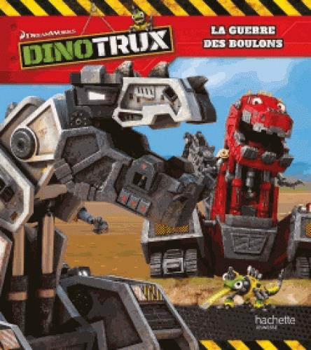 Dinotrux : la guerre des boulons