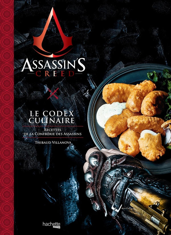Assassin's Creed : le codex culinaire ; recettes de la confrérie des assassins