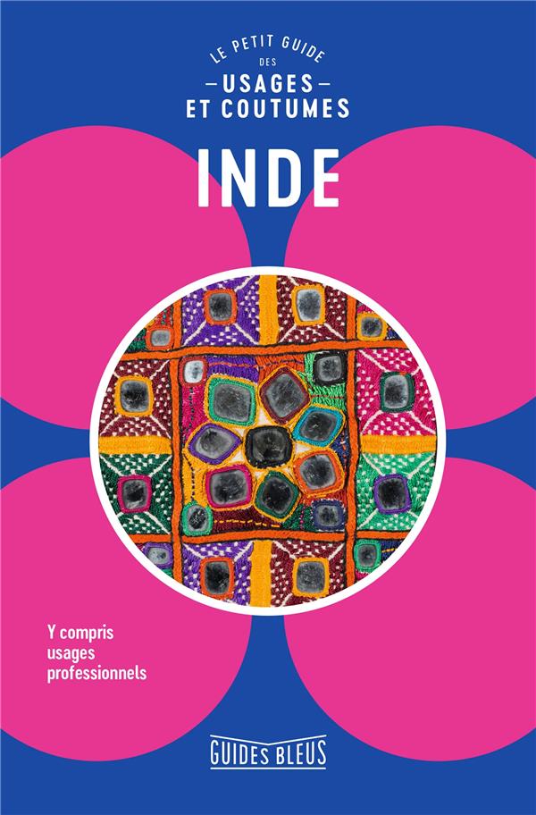 Inde : le petit guide des usages et coutumes