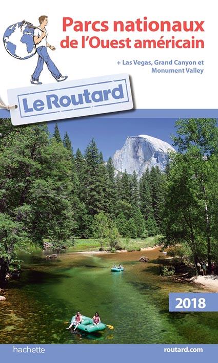 Guide du Routard : parcs nationaux de l'Ouest américain (édition 2018)