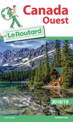 Guide du Routard : Canada Ouest (édition 2018/2019)