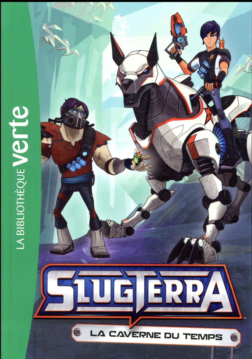 Slugterra Tome 9 : la caverne du temps