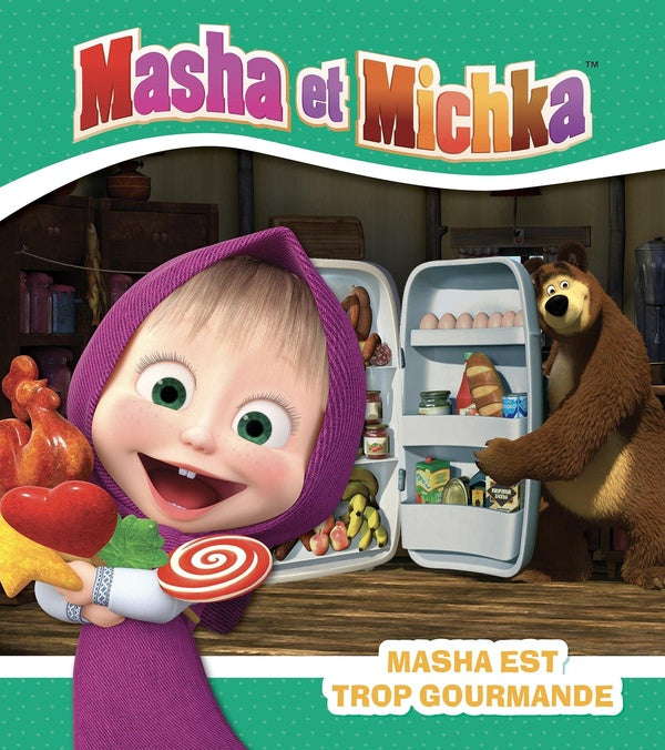 Masha et Michka : Masha est trop gourmande