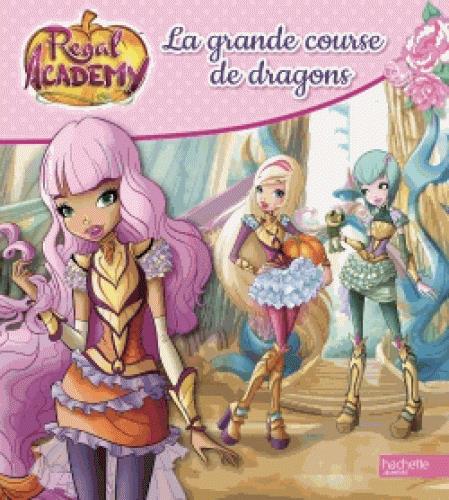 Regal academy : la grande course de dragons