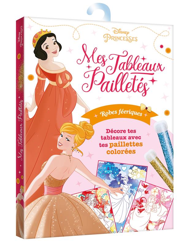 Disney Princesses : robes de princesses ; robes féeriques