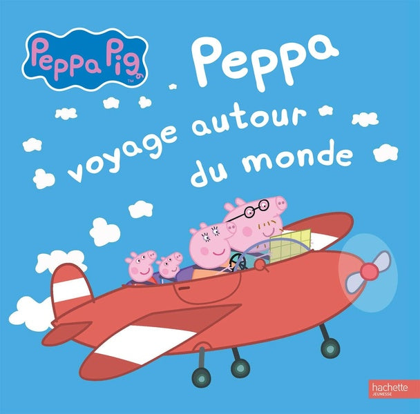 Peppa Pig : Peppa voyage autour du monde