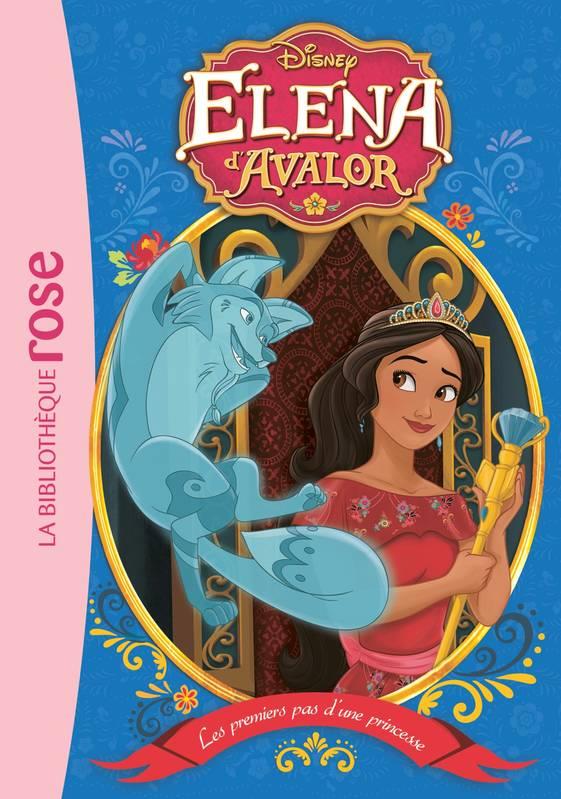 Elena d'Avalor Tome 6 : les premiers pas d'une princesse