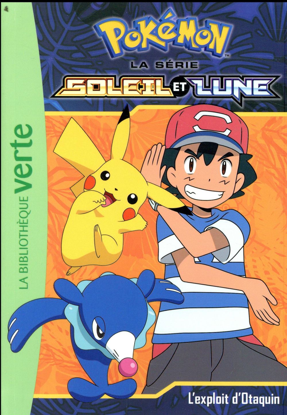 Pokémon - Soleil et Lune Tome 5 : l'exploit d'Otaquin