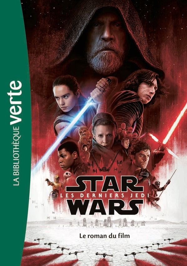 Star Wars - épisode VIII ; les derniers Jedi ; le roman du film
