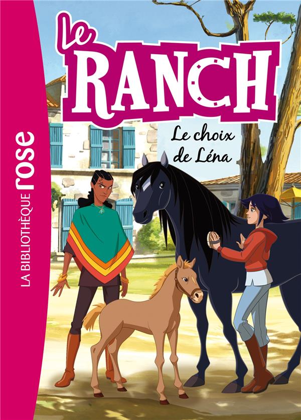 Le ranch Tome 26 : le choix de Lena