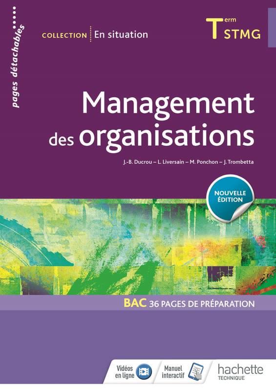 En situation : management des organisations ; terminale STMG ; livre de l'élève (édition 2018)