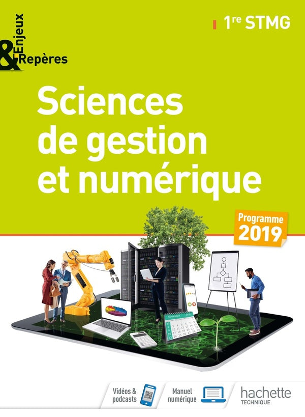 Enjeux et repères : sciences de gestion et numérique ; 1re STMG ; livre de l'élève (édition 2019)