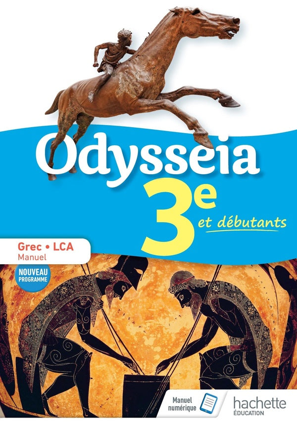 Odysseia : 3e ; Grec + LCA ; livre de l'élève (édition 2018)