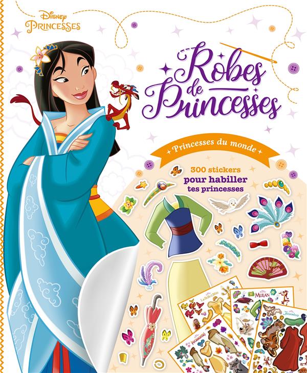 Disney Princesses : robes de princesses ; princesses du monde