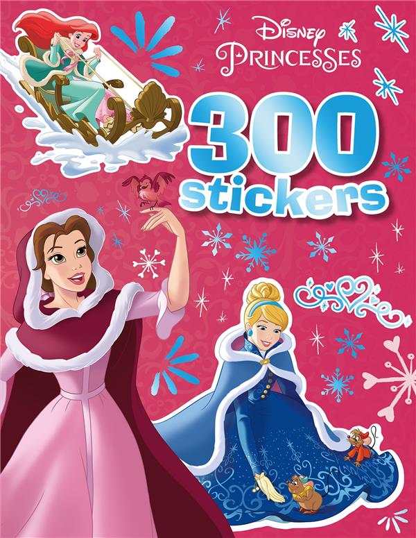 300 stickers : Disney Princesses : spécial hiver