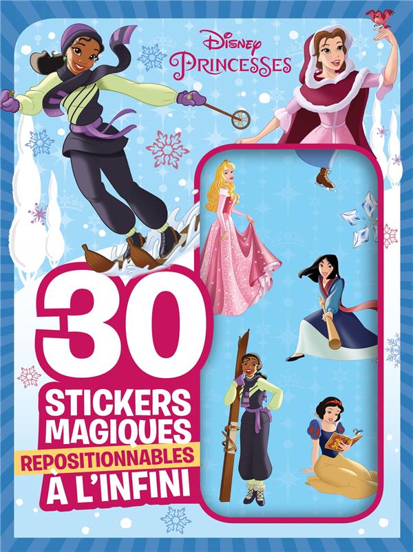 Disney Princesses : mes 30 stickers magiques repositionnables à l'infini