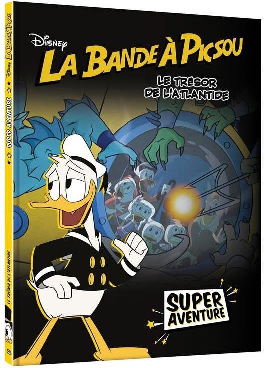 La bande à Picsou - super aventure Tome 2 : le trésor de l'Atlantide