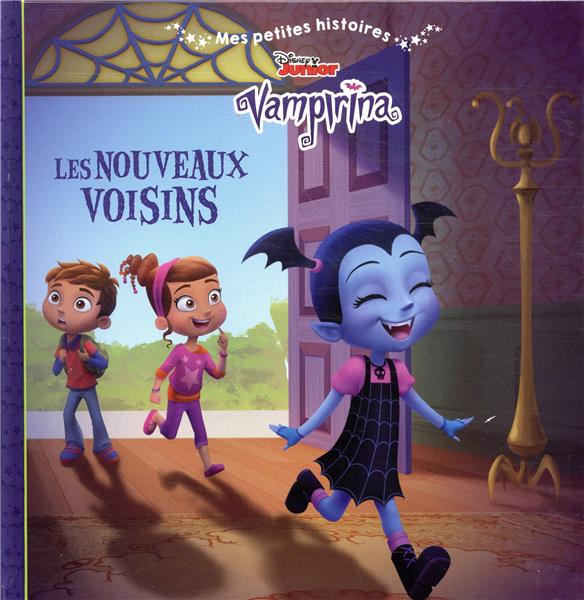 Mes petites histoires : Vampirina : les nouveaux voisins