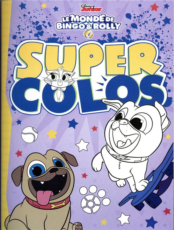 Super colos : le monde de Bingo & Rolly
