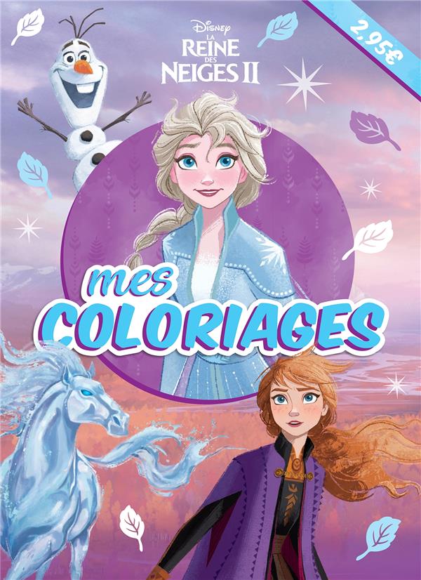 Mes coloriages : La Reine des Neiges 2