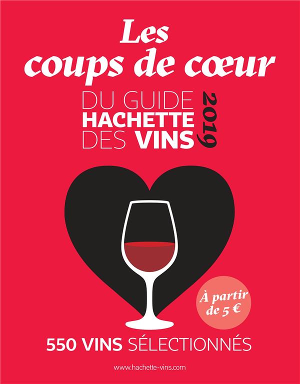 Guide Hachette des vins coups de coeur (édition 2019)