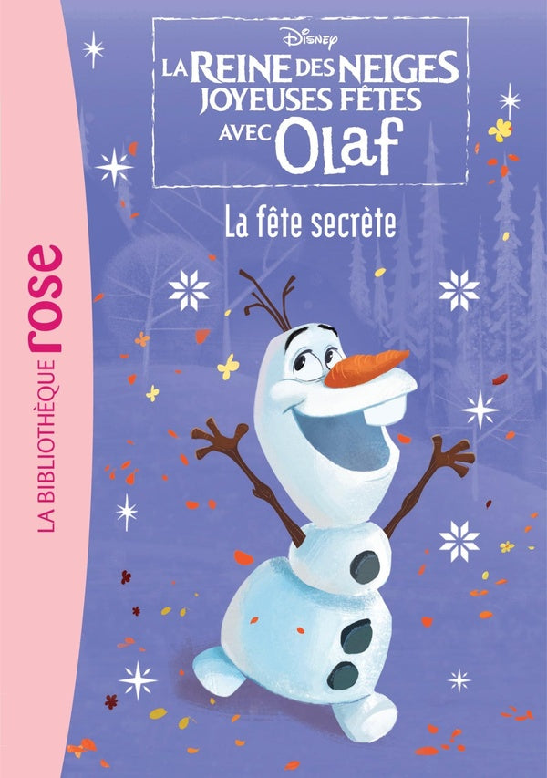 La Reine des Neiges - joyeuses fêtes avec Olaf Tome 2 : la fête secrète