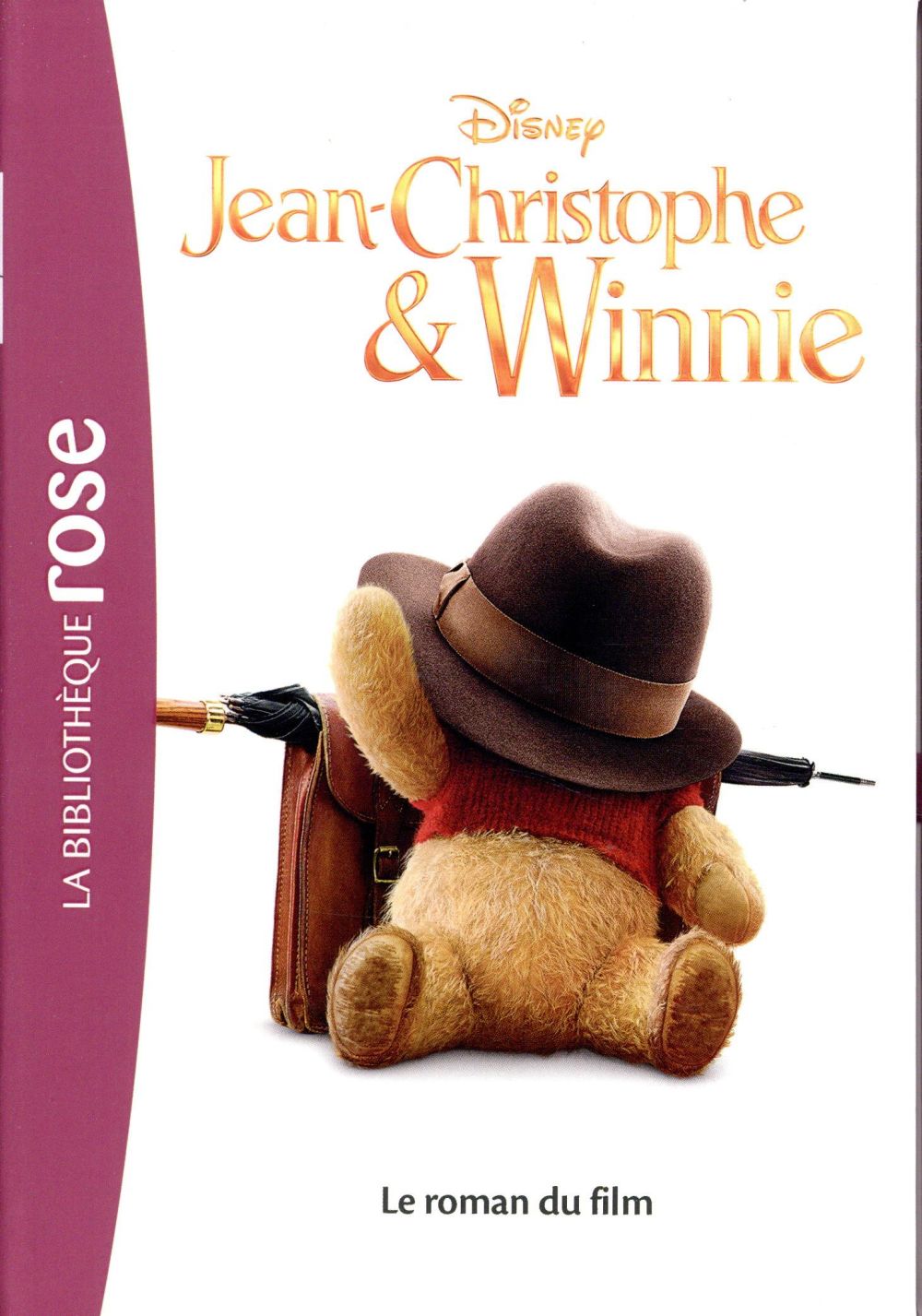 Winnie l'Ourson : Jean-Christophe et Winnie ; le roman du film
