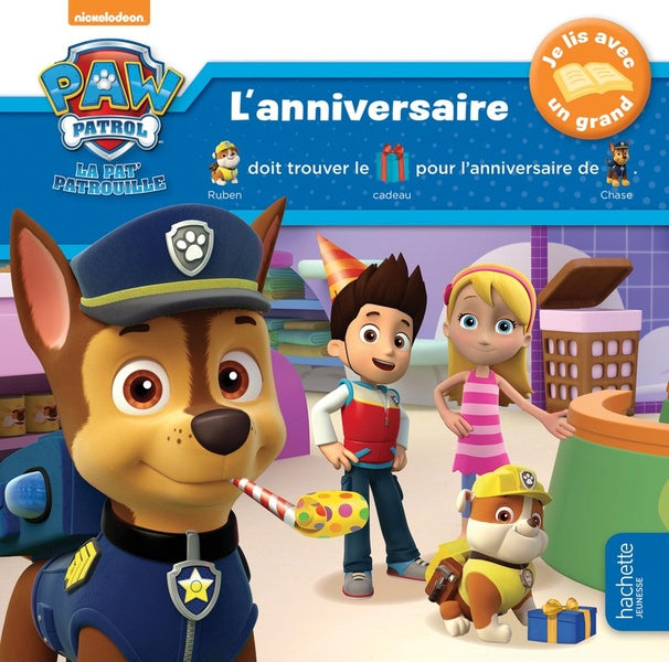 La Pat'Patrouille : je lis avec un grand ; l'anniversaire