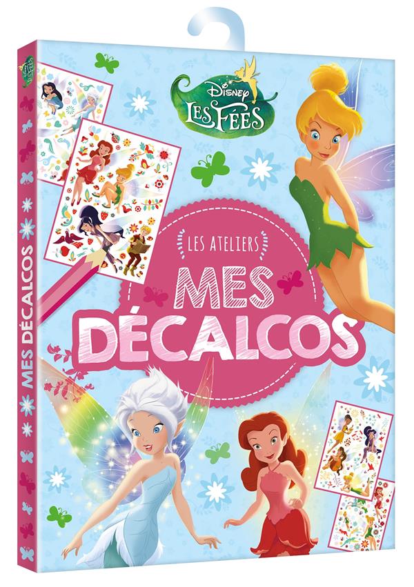 Les ateliers Disney : la Fée Clochette : mes décalcos