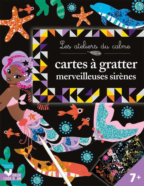 Les ateliers du calme : cartes à gratter ; merveilleuses sirenes