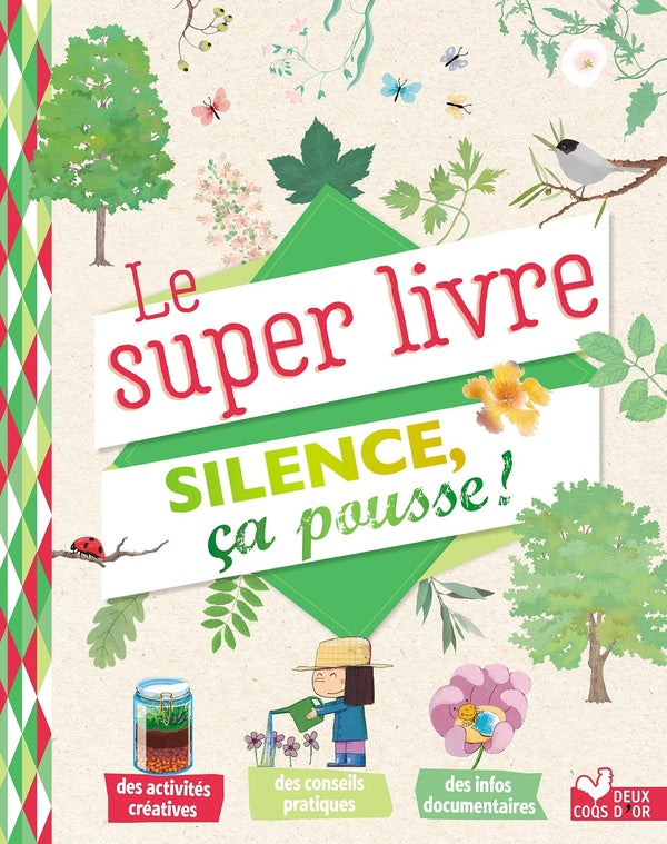 Le super livre silence, ça pousse !