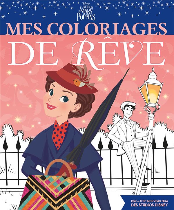 Le retour de Mary Poppins ; mes coloriages de rêve