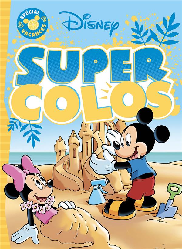 Super colos : spécial vacances
