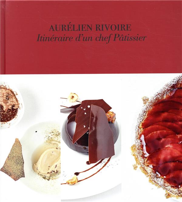 Itinéraire d'un chef pâtissier
