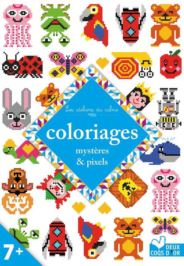 Coloriages ; mystères & pixels