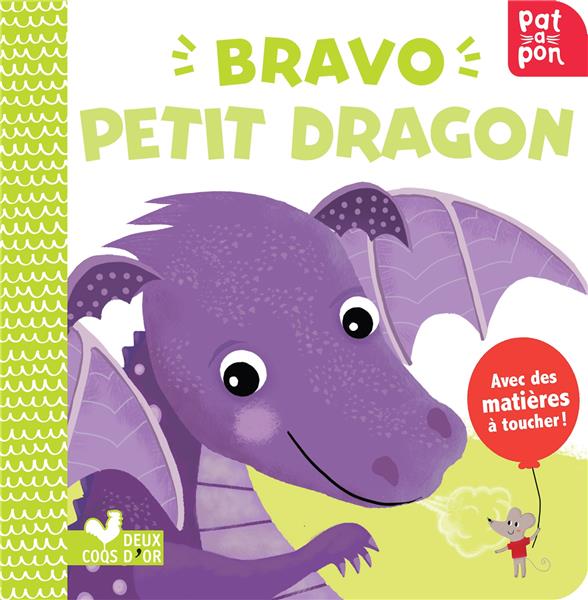 Patapon : bravo petit dragon ; livre avec matières à toucher