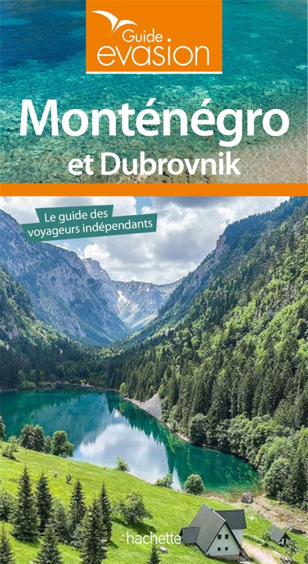Guide évasion : Monténégro et Dubrovnik