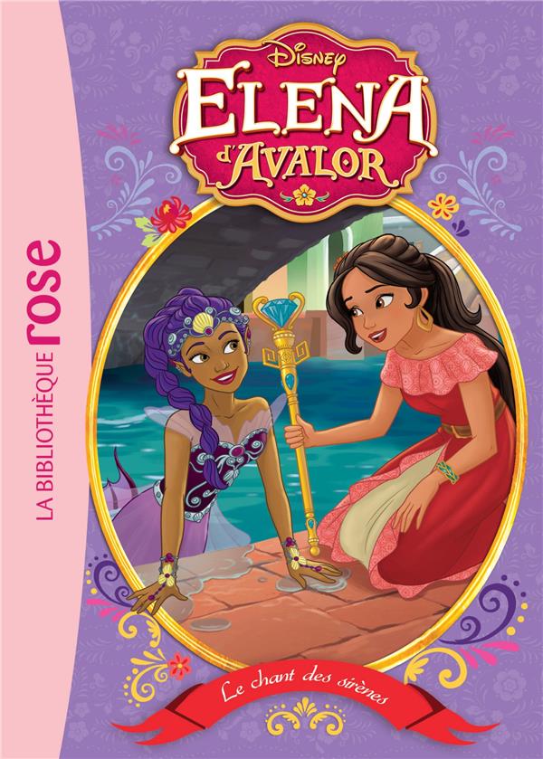 Elena d'Avalor Tome 8 : le chant des sirènes