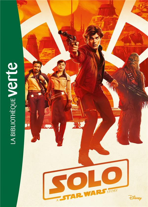 Star Wars - Han Solo ; le roman du film